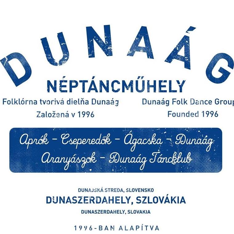 Dunaág Néptáncműhely – Aprók, Cseperedők, Ágacska, Dunaág, Aranyászok, Dunaág Táncklub